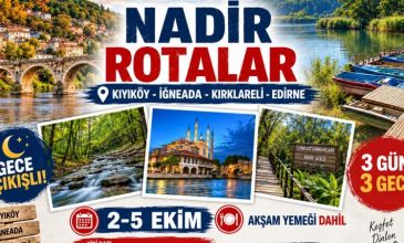 NADİR ROTALAR KIYIKÖY&İĞNEADA&KIRKLARELİ& EDİRNE
